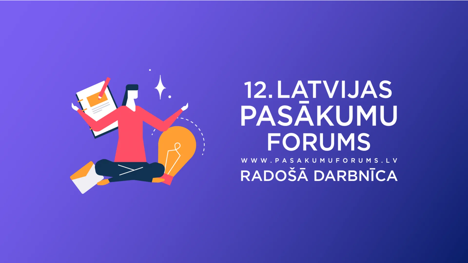 12. Latvijas Pasākumu forums Radošā darbnīca