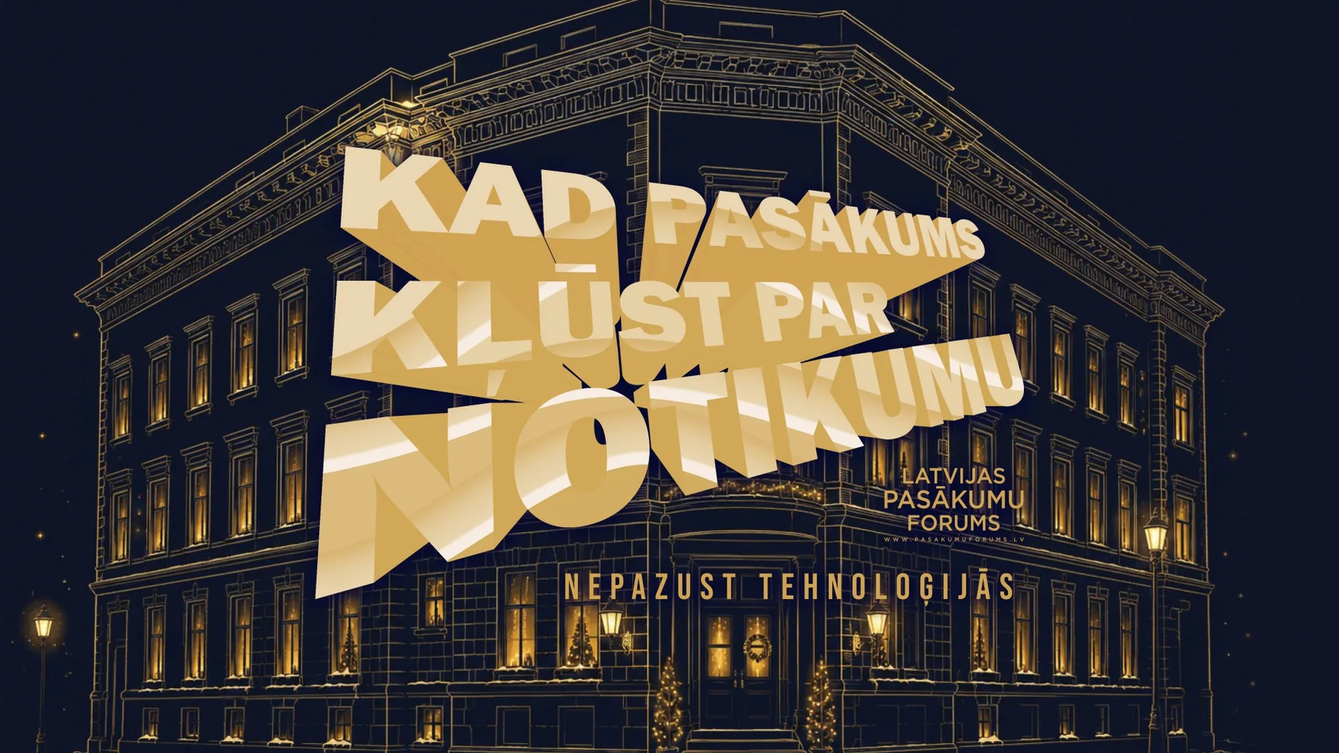 Kad pasākums kļūst par Notikumu